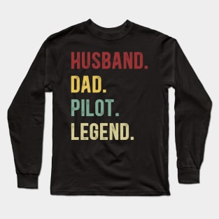 Pilot Funny Vintage Retro Shirt Husband Dad Pilot Legend Long Sleeve T-Shirt